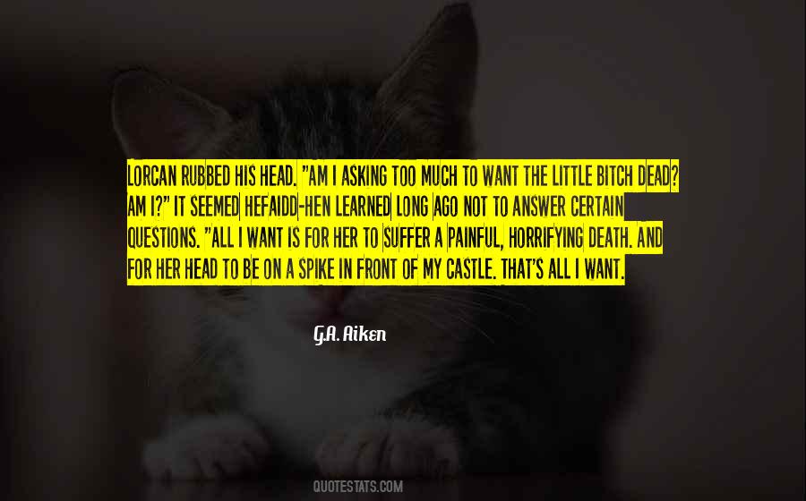 Quotes About Asking For Too Much #104923
