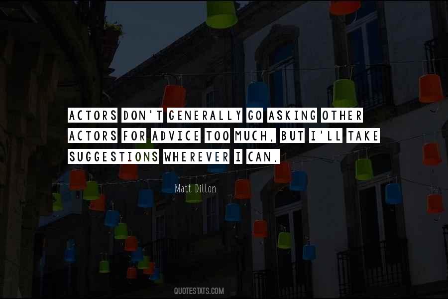 Quotes About Asking For Too Much #226128