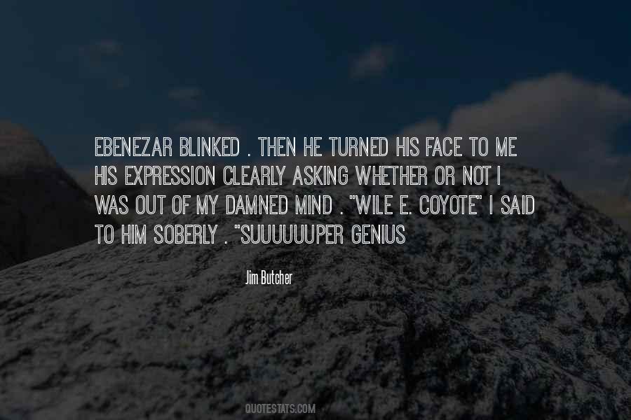 Quotes About Asking For Too Much #6016