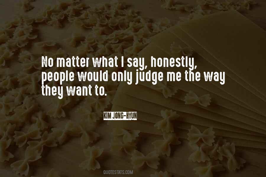 Quotes About Judge Me #444487