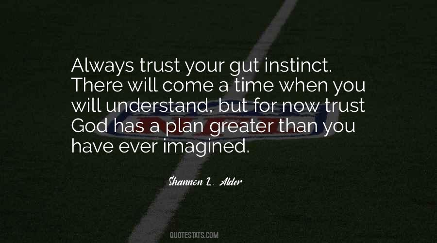 Quotes About God Always Has A Plan #134675