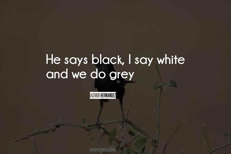 Quotes About Black And Grey #813751