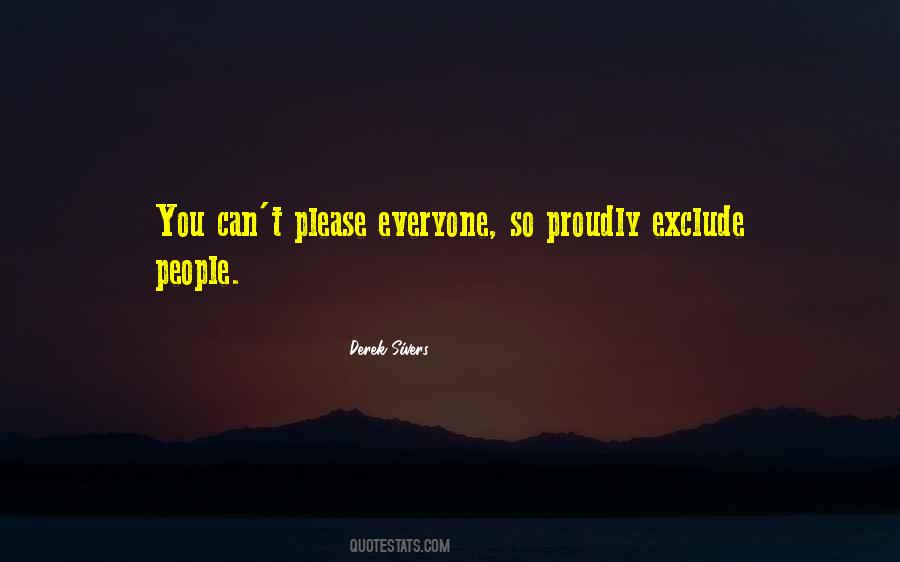 Quotes About Can't Please Everyone #598200