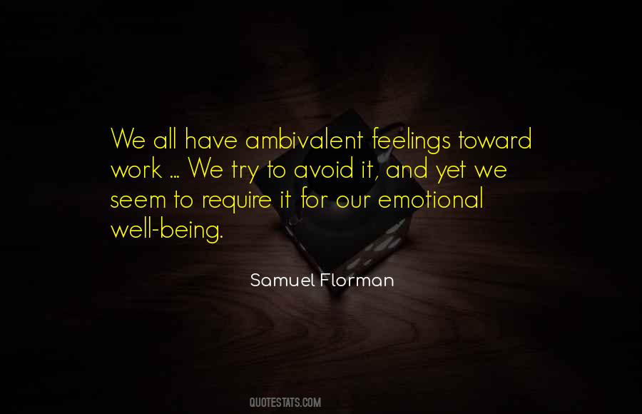 Quotes About Ambivalent Feelings #865616