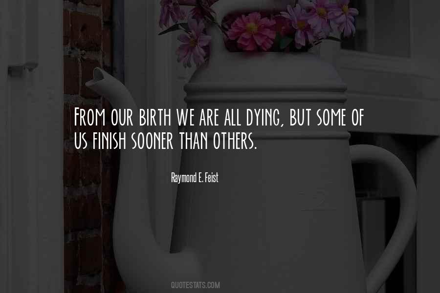 Quotes About Knowing You Are Dying #164161