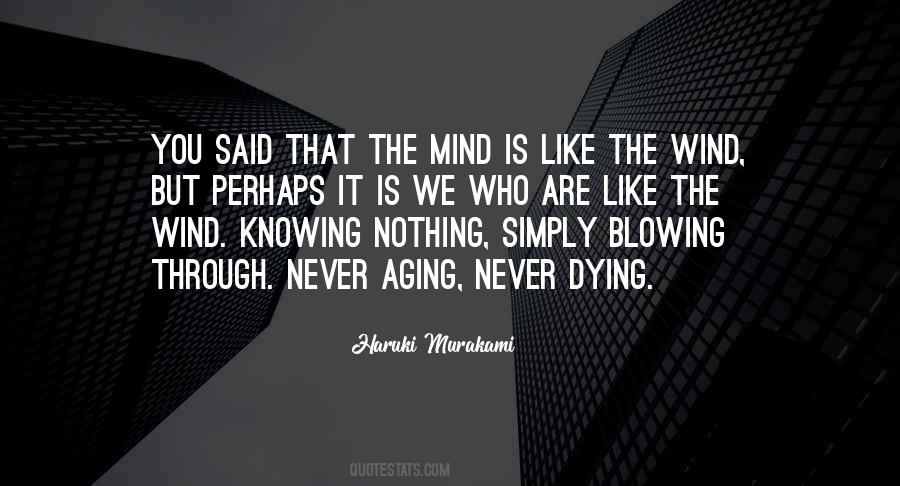 Quotes About Knowing You Are Dying #736389