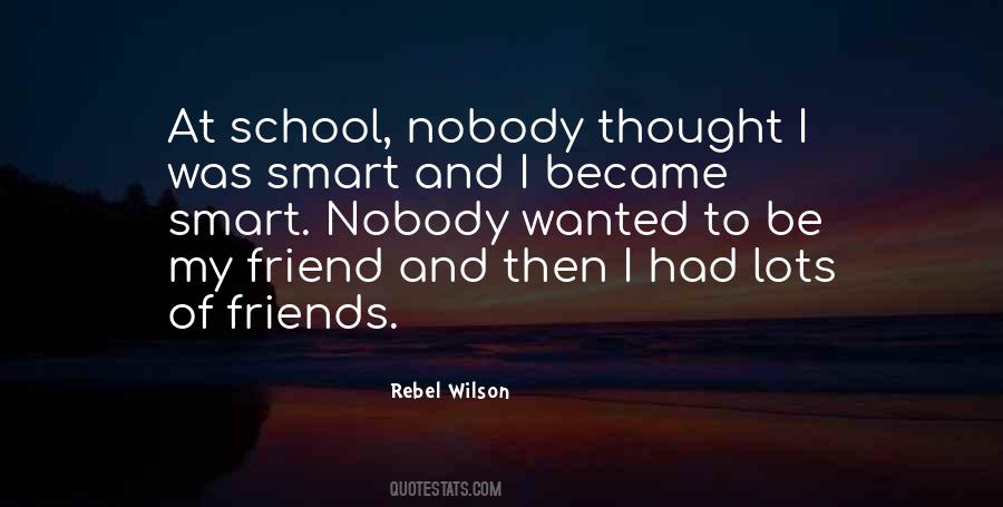 Quotes About Smart Friends #1086047