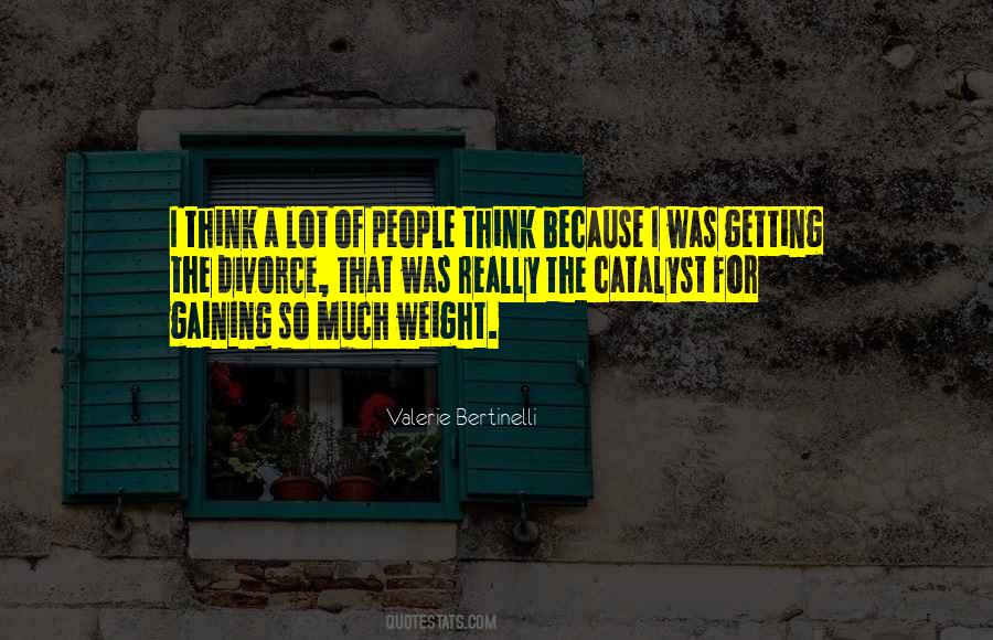 Quotes About Gaining Weight #1666893