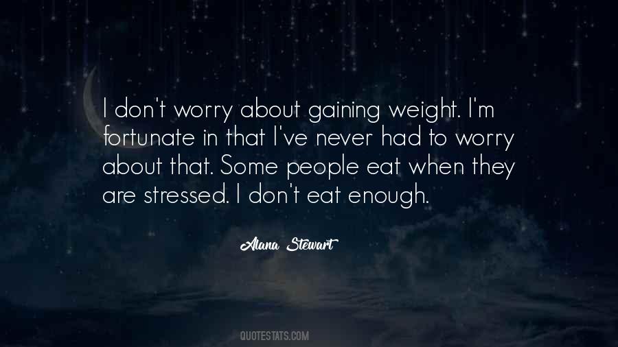 Quotes About Gaining Weight #970814