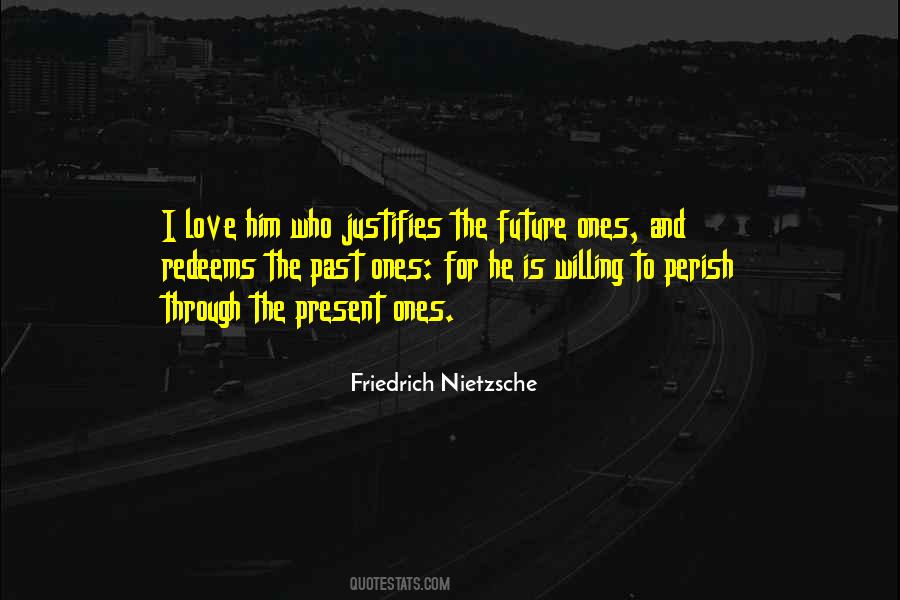 Quotes About Past Present And Future Love #1409212