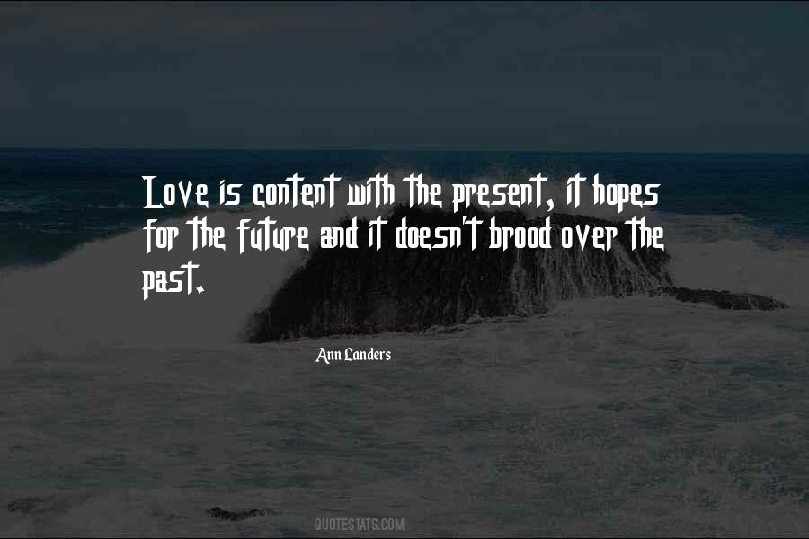 Quotes About Past Present And Future Love #1589733