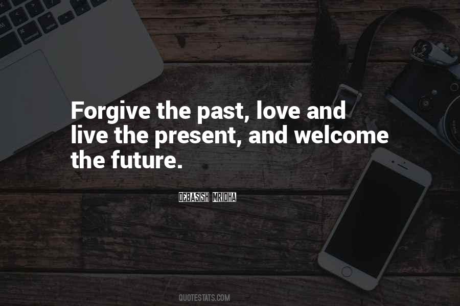 Quotes About Past Present And Future Love #674899