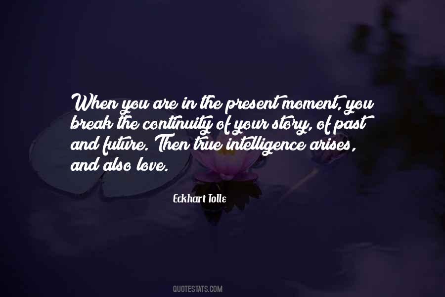 Quotes About Past Present And Future Love #814565