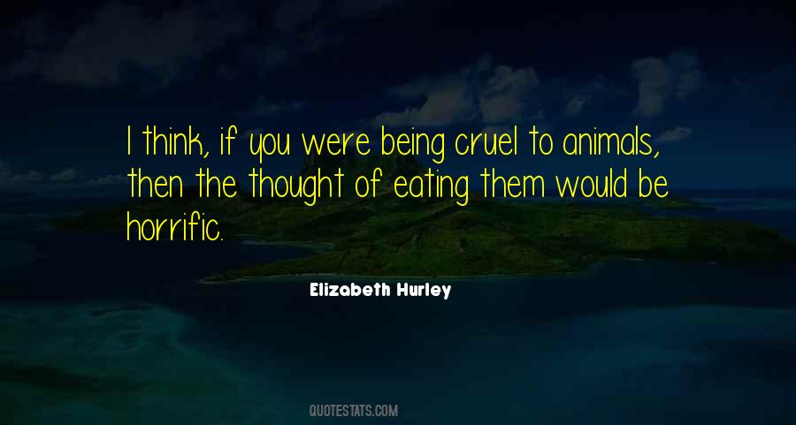 Being Cruel Quotes #1664408