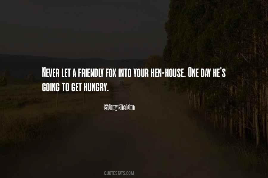 Hungry House Quotes #548220