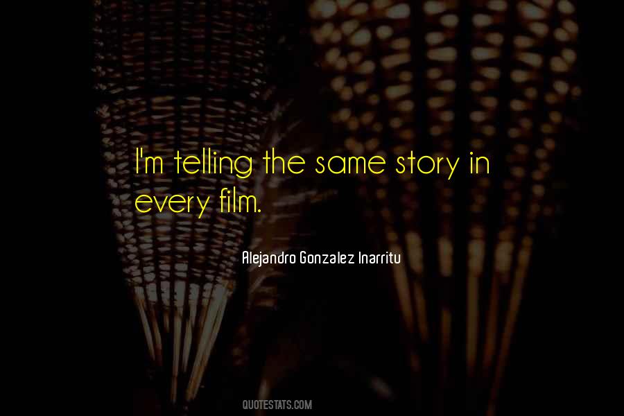 Quotes About Telling Your Own Story #55376