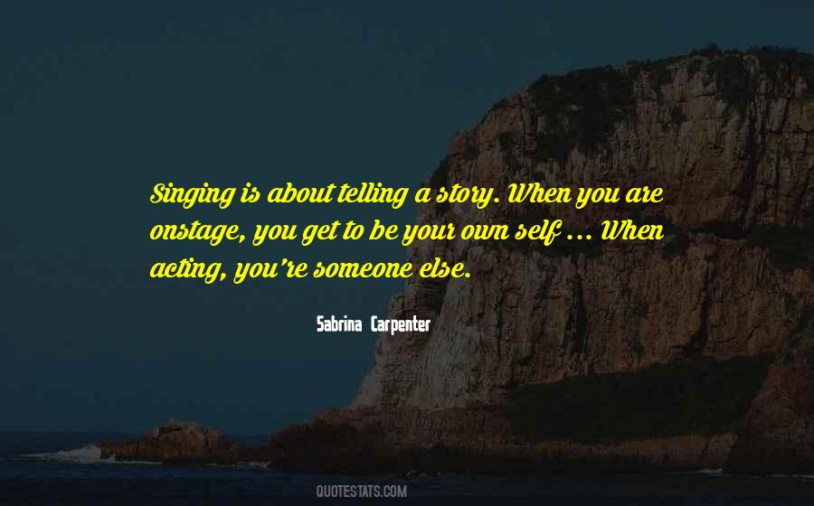 Quotes About Telling Your Own Story #943430