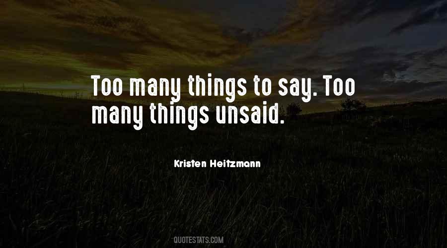 Things Unsaid Quotes #753367