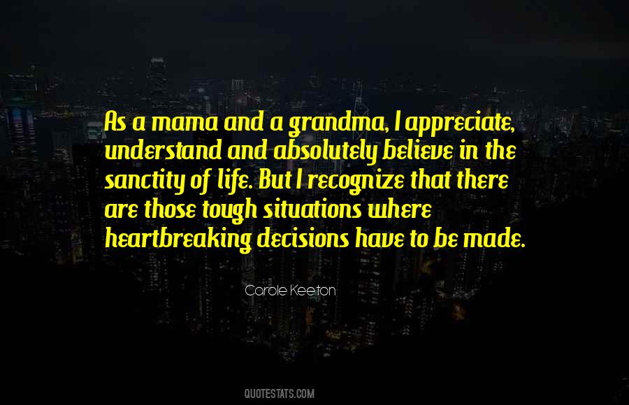 Quotes About Tough Decisions #1326888