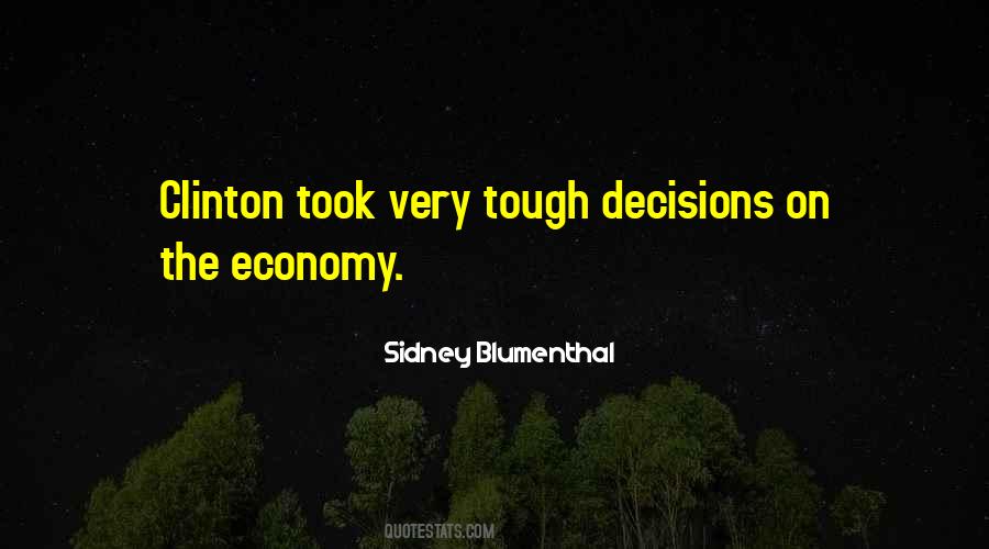 Quotes About Tough Decisions #926244