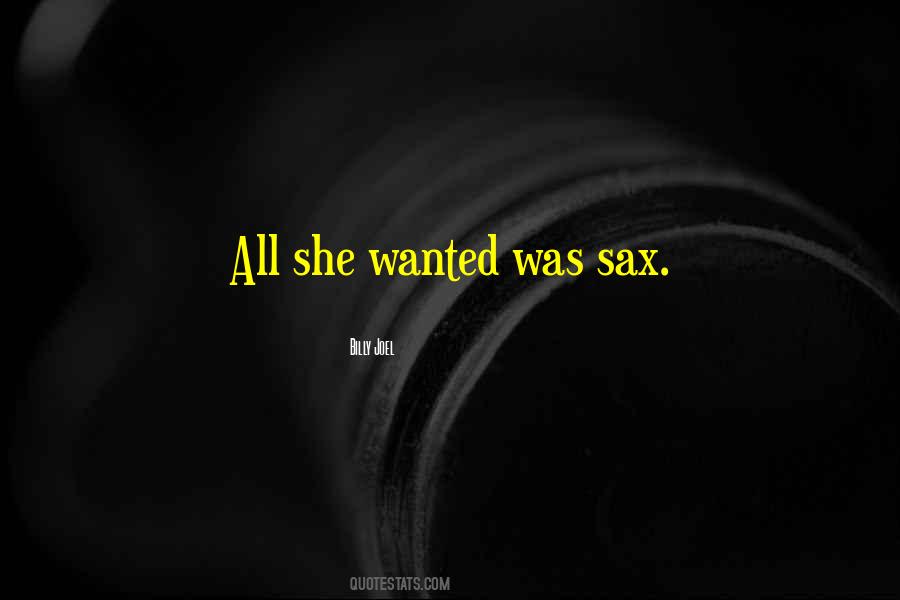 All She Wanted Quotes #1293967