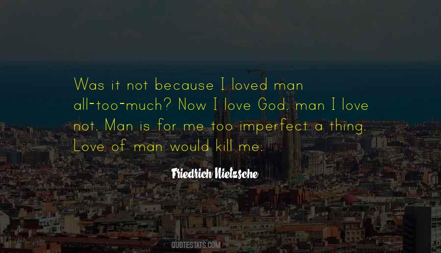 Quotes About Imperfect Love #1732138