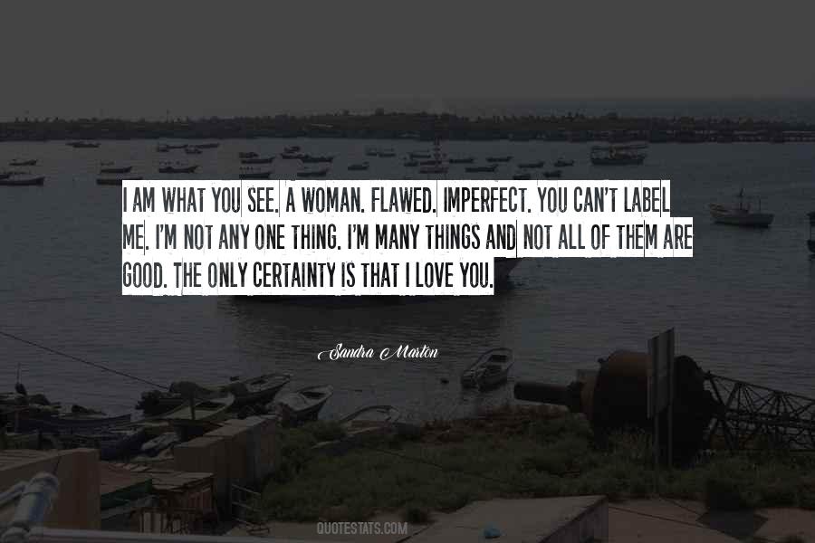 Quotes About Imperfect Love #1842831