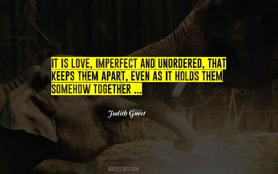 Quotes About Imperfect Love #204700