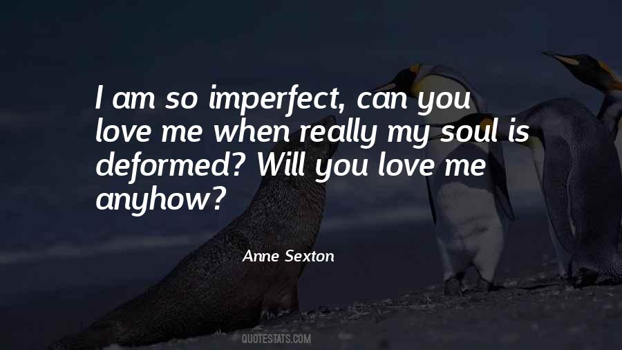 Quotes About Imperfect Love #374329