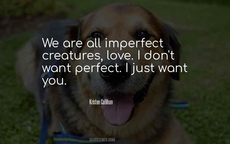 Quotes About Imperfect Love #782415