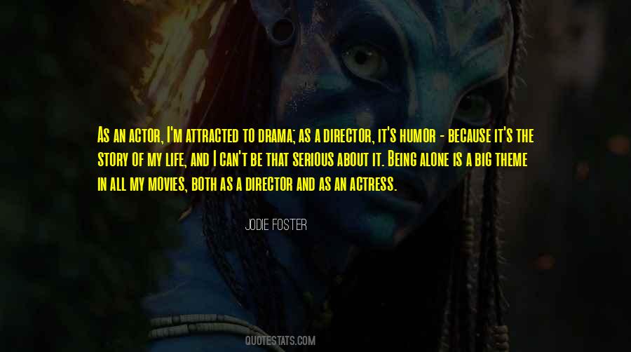 Quotes About Movies And Life #105749