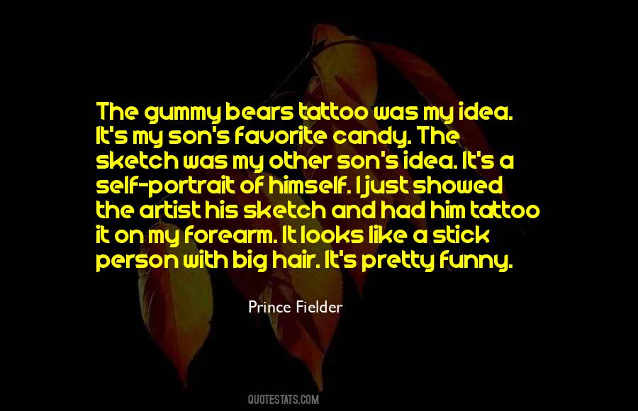 Quotes About Gummy Bears #1110303