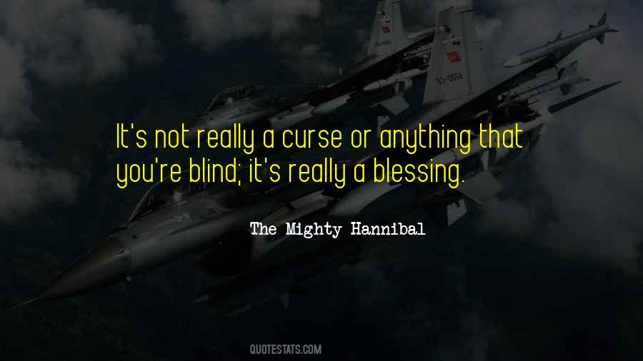 Blessing Or A Curse Quotes #578381