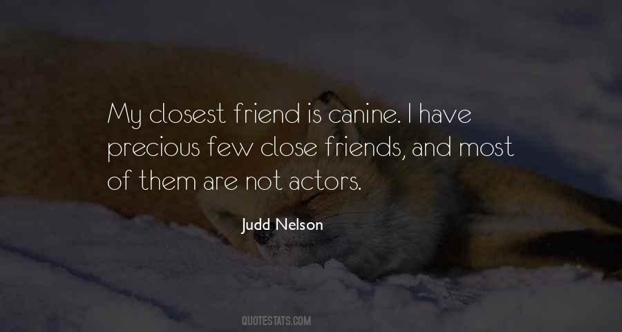 Quotes About Closest Friends #487126