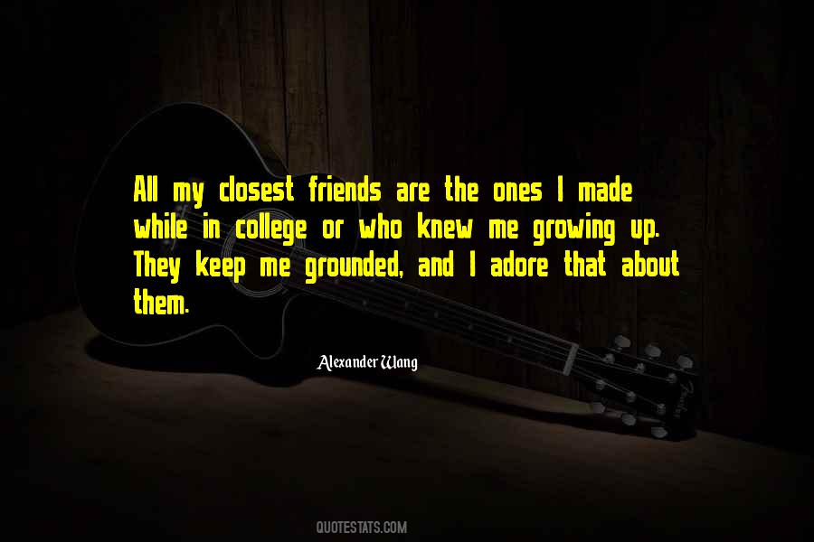 Quotes About Closest Friends #831527