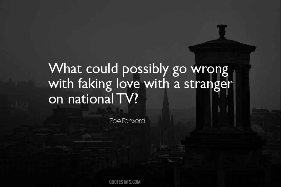 Quotes About Faking Love #624812