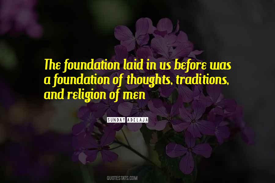 Quotes About Foundation In Life #399369