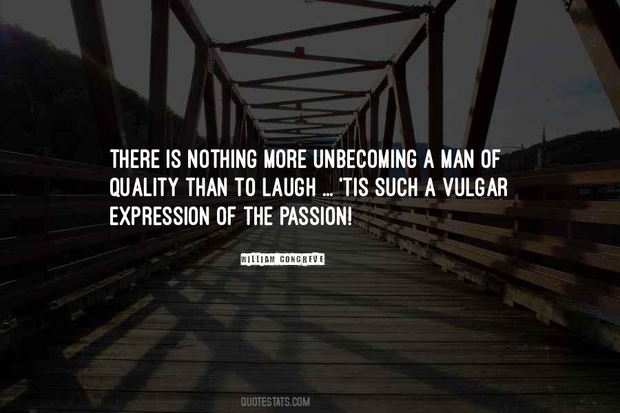 Quotes About Quality Of A Man #1388354