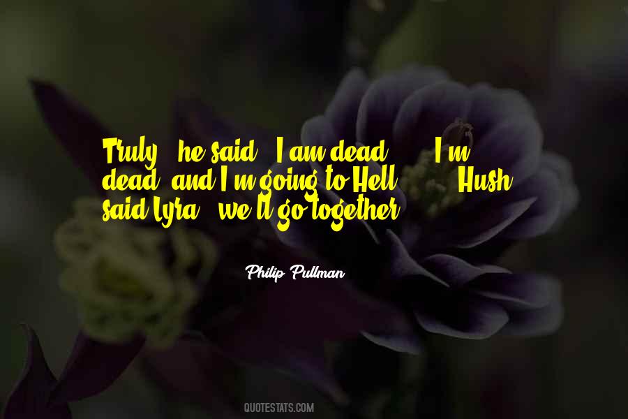 Quotes About Hush Hush #726830
