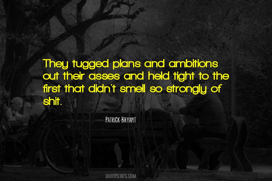 Quotes About Ambitions #1313462