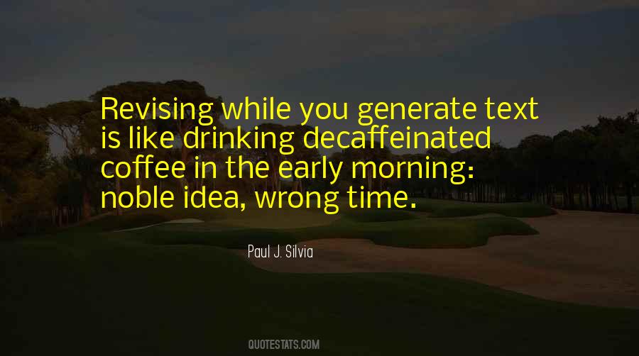 Quotes About Decaffeinated Coffee #1834032