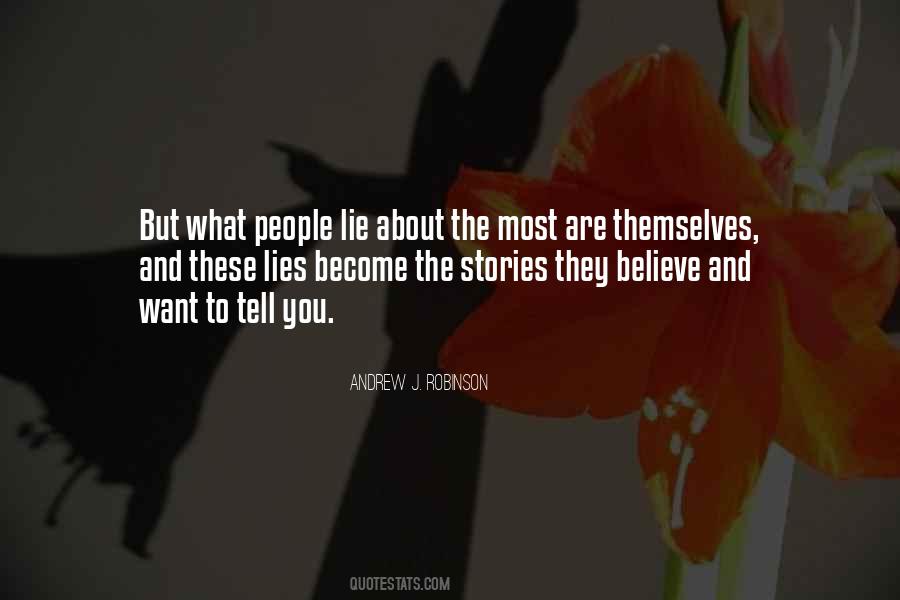 Lies People Tell Quotes #1666022