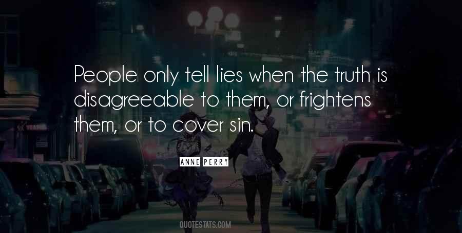 Lies People Tell Quotes #962152