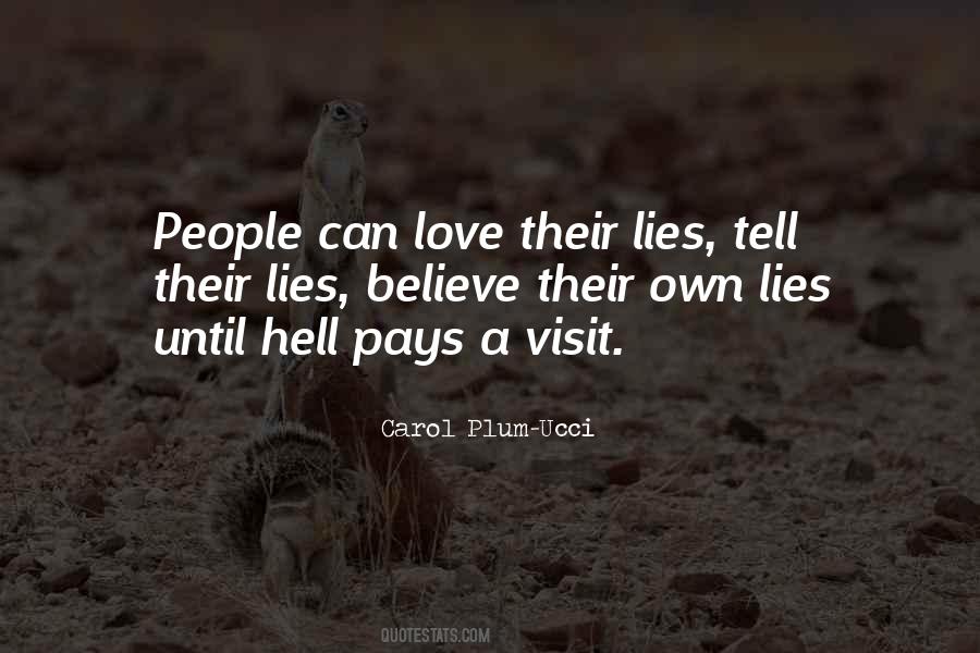 Lies People Tell Quotes #983518