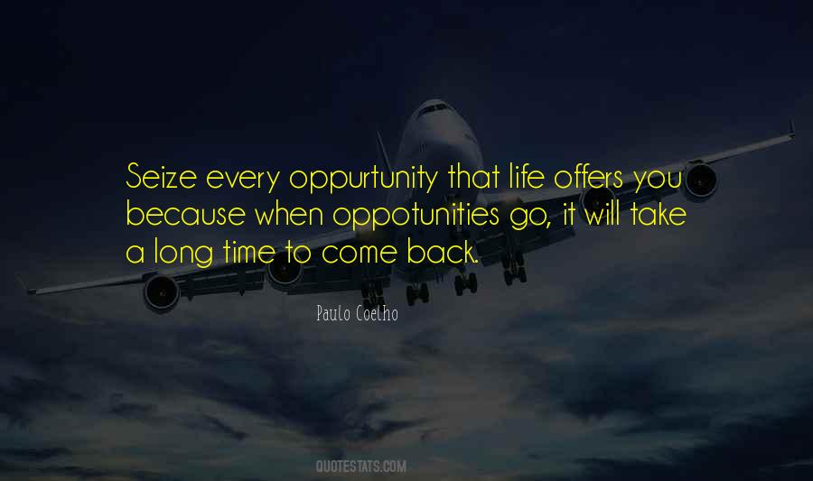 Quotes About Oppurtunity #308386