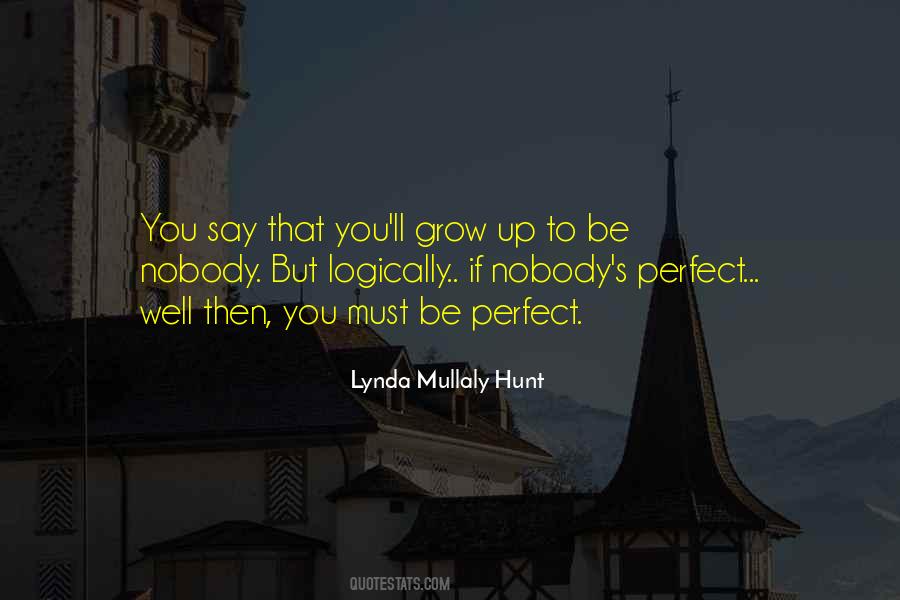Mullaly Hunt Quotes #1068607