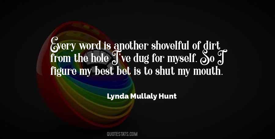 Mullaly Hunt Quotes #568858