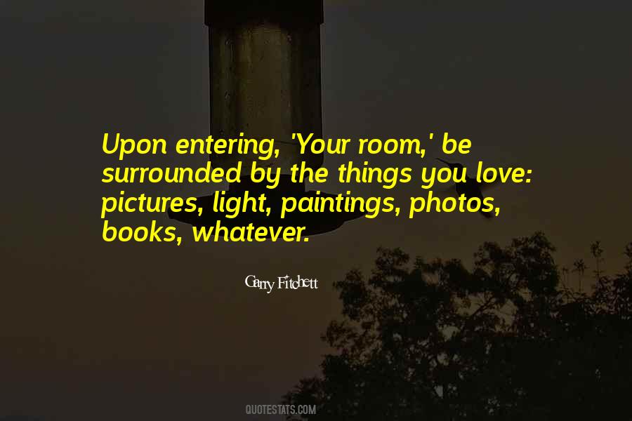 Quotes About Entering A Room #1445374