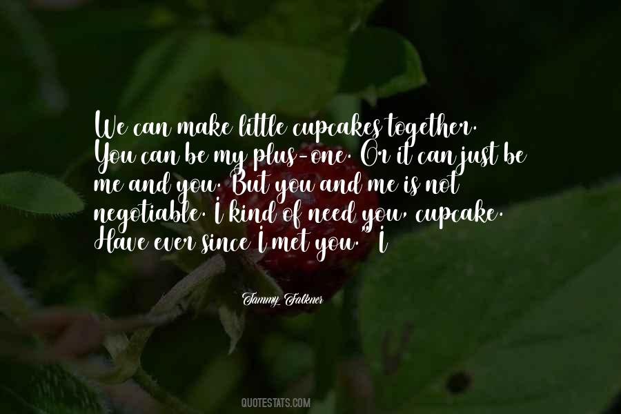 Quotes About Since I Met You #1401102