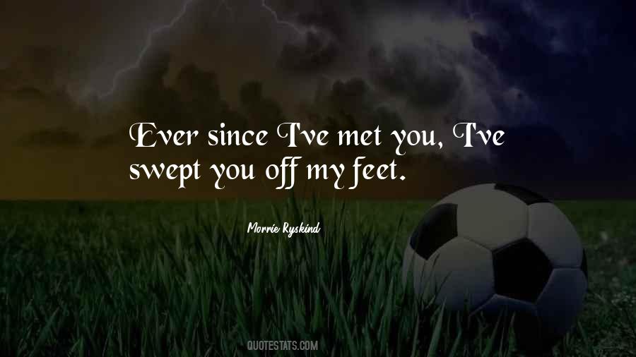 Quotes About Since I Met You #939120